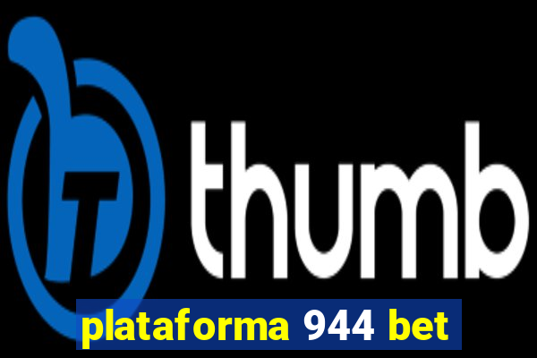 plataforma 944 bet